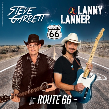 Steve Garrett & Lanny Lanner Route 66